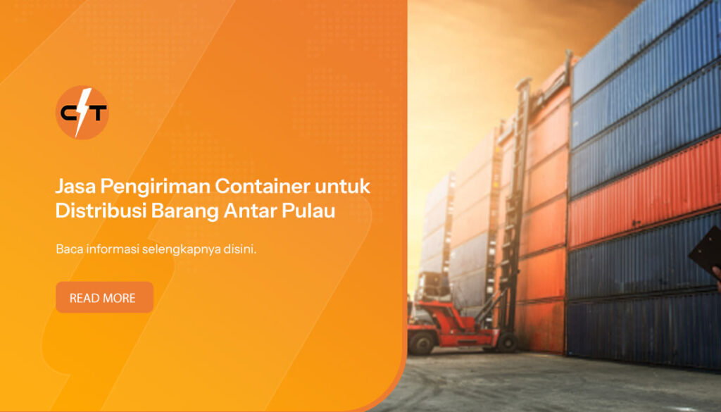 Jasa Pengiriman Container untuk Distribusi Barang Antar Pulau 1