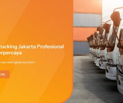 Jasa Trucking Jakarta Profesional dan Terpercaya